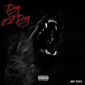 Dog Eat Dog (Explicit)