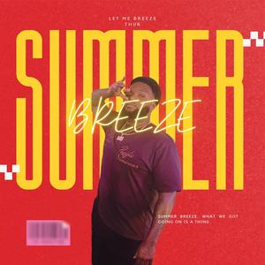 Summer Breeze (Explicit)