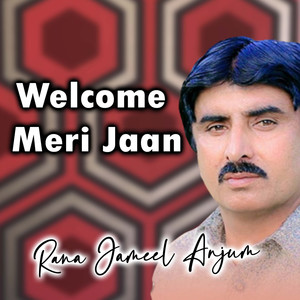 Welcome Meri Jaan