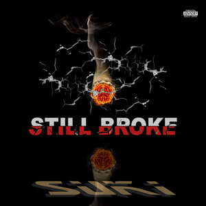 Still Broke (Explicit)