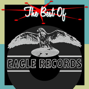 The Best of Eagle Records