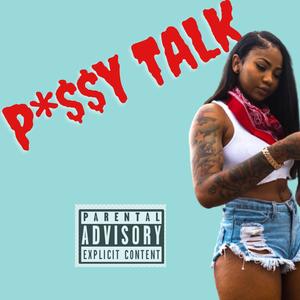 Pu$$Y Talk