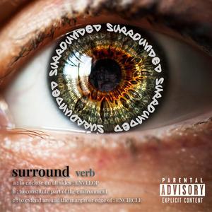 Surrounded (Explicit)