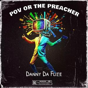 Pov Or The Preacher (Explicit)