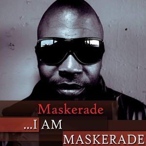 I Am Maskerade (Explicit)