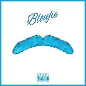 Bloujie (Explicit)