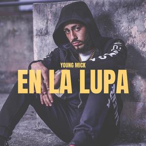 EN LA LUPA (Explicit)