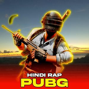 Pubg Hindi Rap (Explicit)