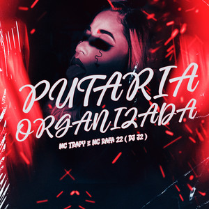 Putaria Organizada (Explicit)