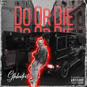 Do Or Die (Explicit)