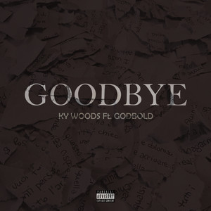 Goodbye (Explicit)