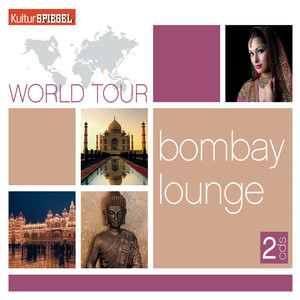 World Tour - Bombay Lounge