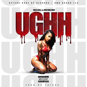 UGHH (feat. MFN MIKE MIKE) (Explicit)