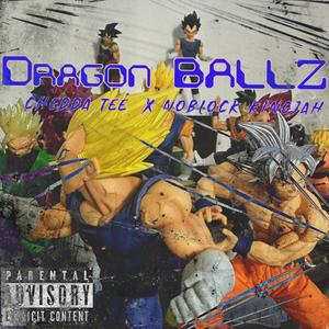 DragonBall Z (feat. Chedda Tee) (Explicit)
