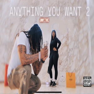 Anything You Want 2 (Explicit)