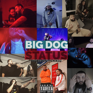 Big Dog Status (Explicit)