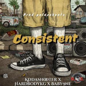 Consistent (feat. Hardbody KG & Baby9ne) [Explicit]