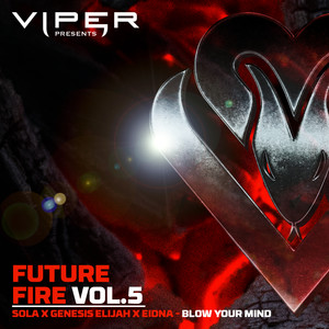 Blow Your Mind (Future Fire Vol.5)