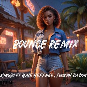 Bounce (feat. Haze Heffner & Tookah Da Don) (Explicit)