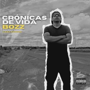 Crónicas De Vida (Explicit)