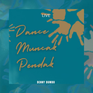 Dance Muncak Pendak (Live)