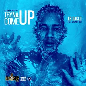 Tryna come up (feat. J Boi) (Explicit)