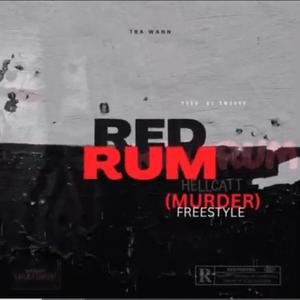 Murder (Red Rum) Freestyle [Explicit]