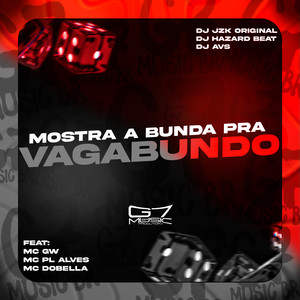 Mostra a Bunda Pra Vagabundo (Explicit)