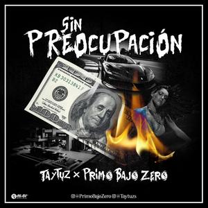 Sin Preocupación (feat. Primo Bajo Zero)