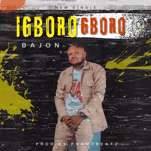 Igboro Gboro (Explicit)