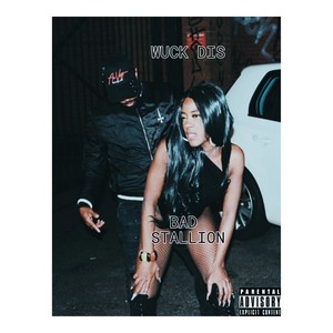 Wuck Dis (Explicit)