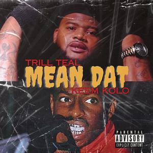 Mean Dat (Explicit)