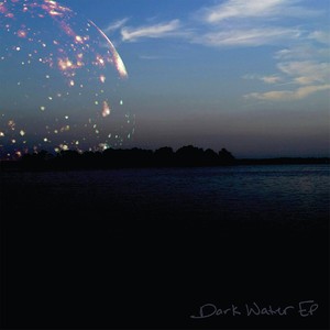 Dark Water - EP