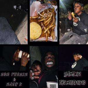 Yams In The Morning (feat. Nash K) (NOT MIXED OR MASTERED|Explicit)