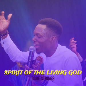 Spirit of the Living God