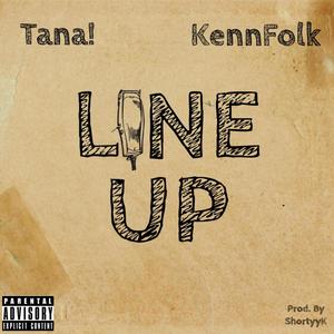 Line Up (feat. KennFolk) (Explicit)