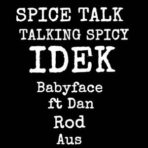 Spice talk (Explicit)