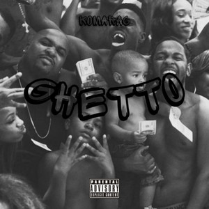 Ghetto (Explicit)