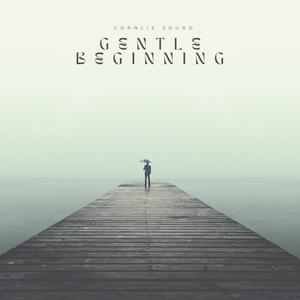 Gentle Beginning