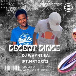 Decent Dinge (feat. Mr Toxic) (Explicit)