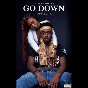 Go Down (Explicit)