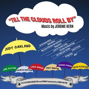 Till the Clouds Roll By (Original Motion Picture Soundtrack)