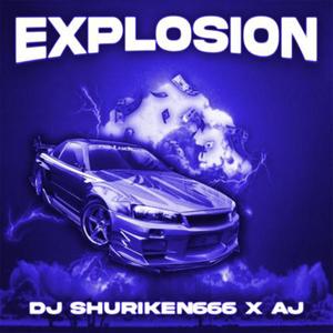 EXPLOSION (feat. prxd.aj) [Explicit]