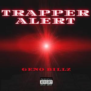 Trapper Alert (Explicit)