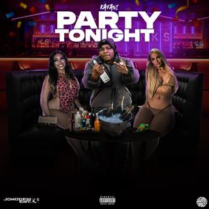 Party Tonight (Explicit)