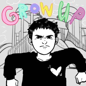 Grow Up