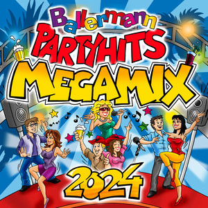 Ballermann Party Hits Megamix 2024 (Explicit)