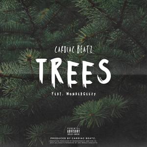 Trees (feat. Wondergeezy) [Explicit]