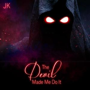The Devil Made Me Do It (Explicit)