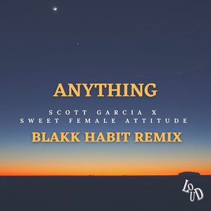 Anything (Blakk Habit Remix)